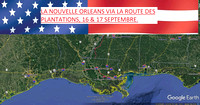 La Nouvelle Orleans via la Route des Plantations, 16 & 17 septembre.
